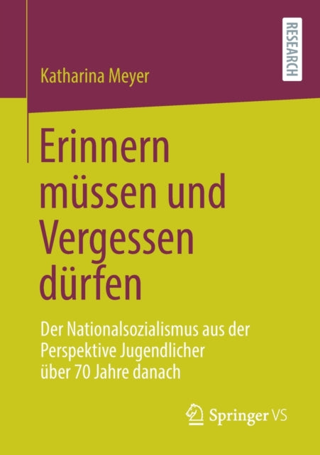 Erinnern müssen und Vergessen dürfen: Der