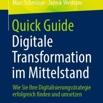 Quick Guide Digitale Transformation im