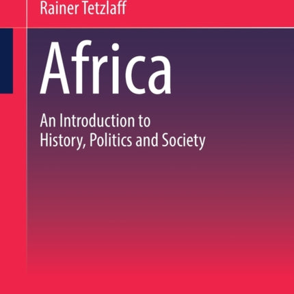 Africa: An Introduction to History, Politics and Society