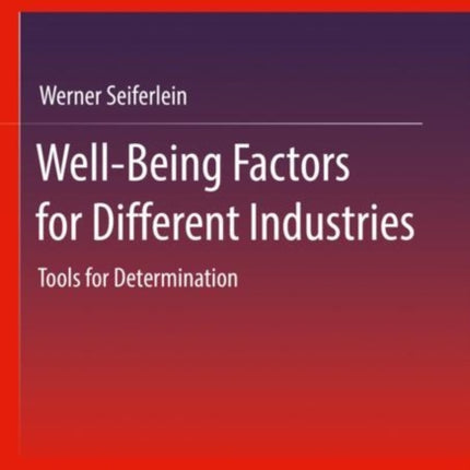 Well-Being Factors for Different Industries: Tools for Determination