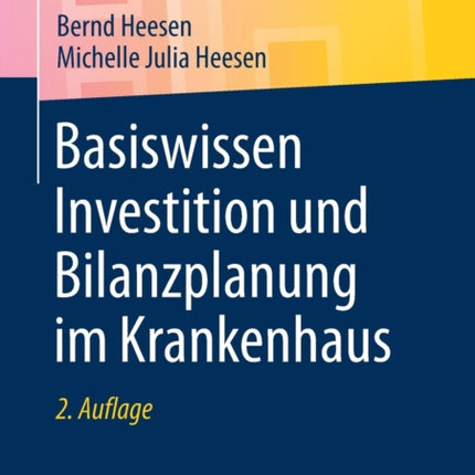 Basiswissen Investition und Bilanzplanung im Krankenhaus