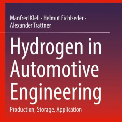 Hydrogen in Automotive Engineering: Production, Storage, Application