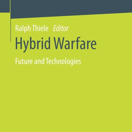 Hybrid Warfare: Future and Technologies