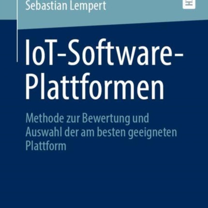 IoT-Software-Plattformen: Methode zur Bewertung