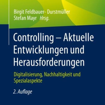 Controlling – Aktuelle Entwicklungen und