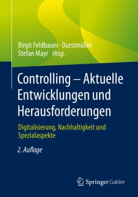 Controlling – Aktuelle Entwicklungen und