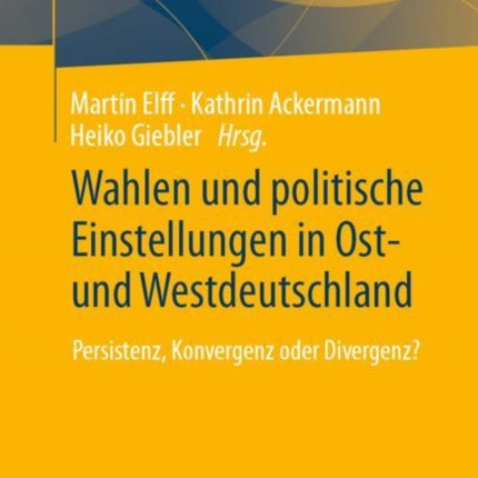 Wahlen und politische Einstellungen in Ost- und