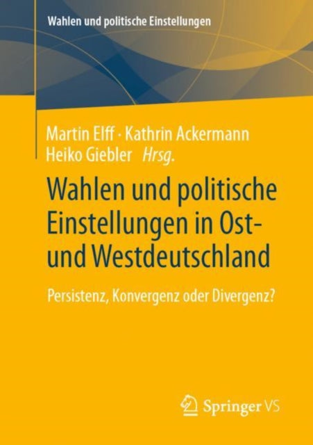 Wahlen und politische Einstellungen in Ost- und