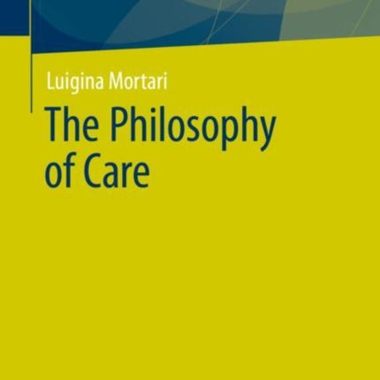 The Philosophy of Care