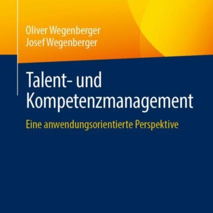 Talent- und Kompetenzmanagement: Eine