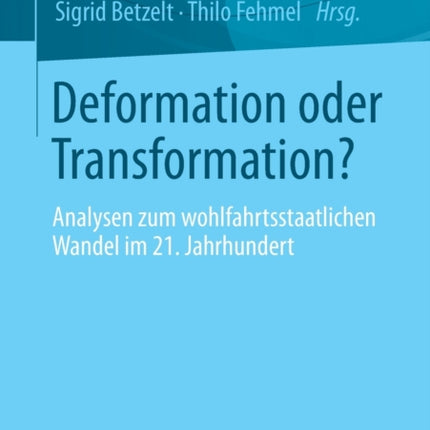 Deformation oder Transformation?: Analysen zum