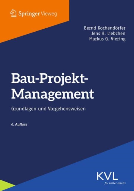 Bau-Projekt-Management: Grundlagen und