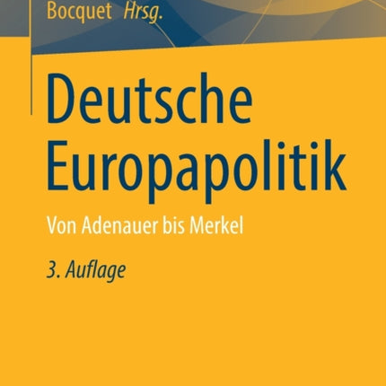 Deutsche Europapolitik: Von Adenauer bis Merkel