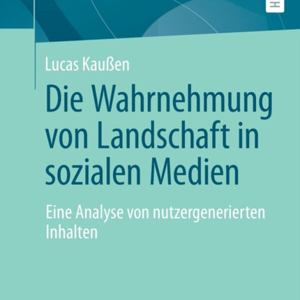 Die Wahrnehmung von Landschaft in sozialen