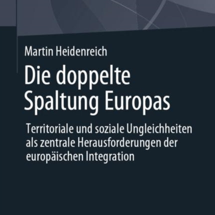 Die doppelte Spaltung Europas: Territoriale und