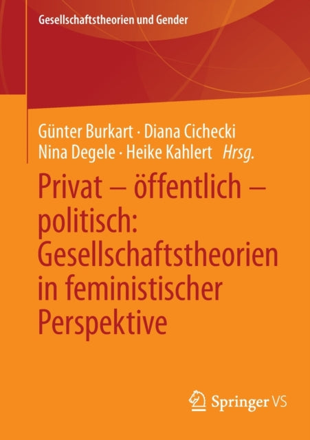 Privat – öffentlich – politisch: