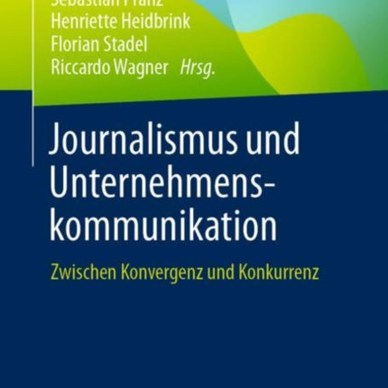 Journalismus und Unternehmenskommunikation: