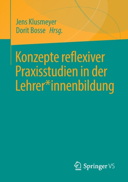 Konzepte reflexiver Praxisstudien in der