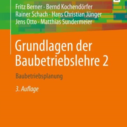 Grundlagen der Baubetriebslehre 2:
