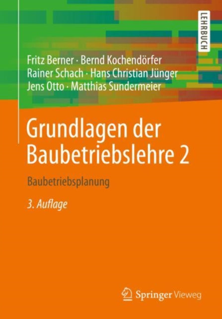 Grundlagen der Baubetriebslehre 2: