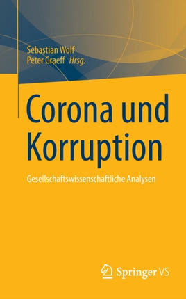 Corona und Korruption: Gesellschaftswissenschaftliche Analysen