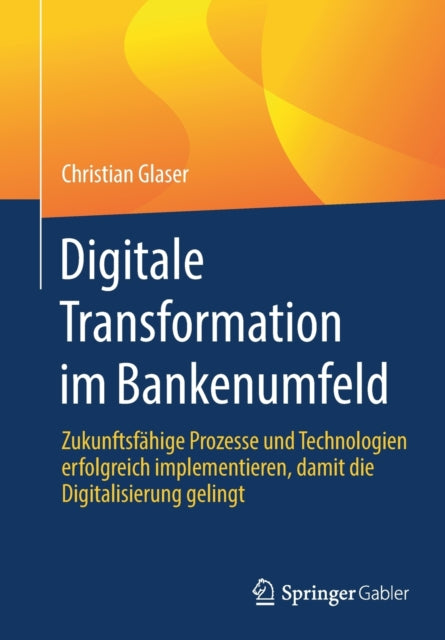 Digitale Transformation im Bankenumfeld: