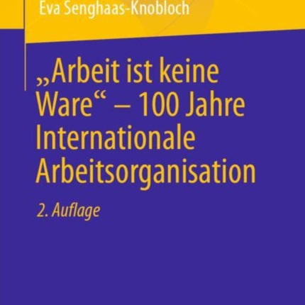 "Arbeit ist keine Ware" – 100 Jahre Internationale Arbeitsorganisation