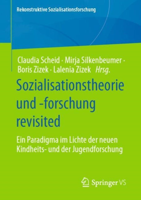 Sozialisationstheorie und -forschung revisited:
