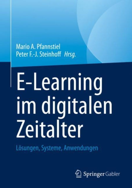 E-Learning im digitalen Zeitalter: Lösungen,
