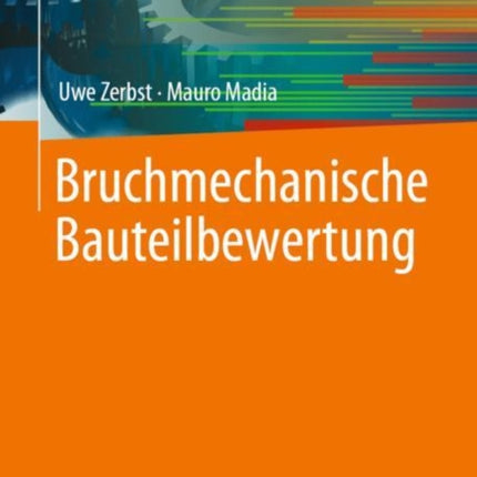 Bruchmechanische Bauteilbewertung
