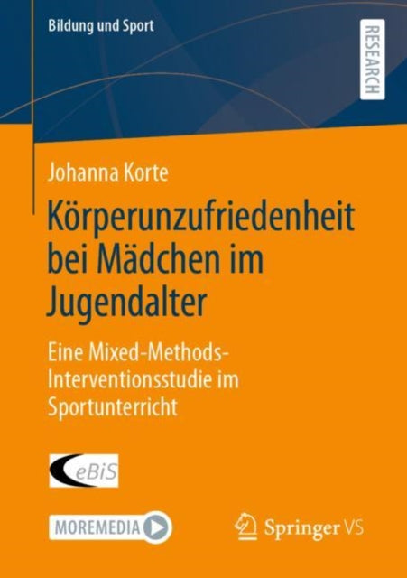 Körperunzufriedenheit bei Mädchen im Jugendalter: Eine Mixed-Methods-Interventionsstudie im Sportunterricht