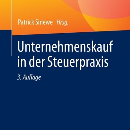 Unternehmenskauf in der Steuerpraxis