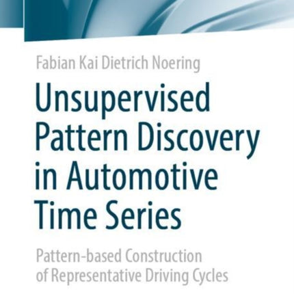 Unsupervised Pattern Discovery in Automotive Time