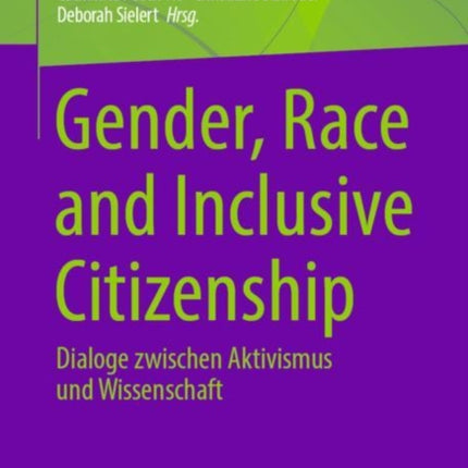 Gender, Race and Inclusive Citizenship: Dialoge