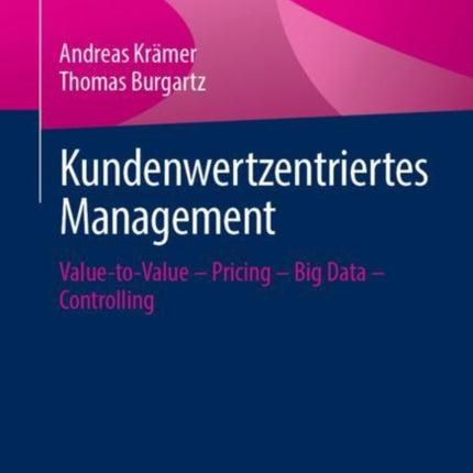Kundenwertzentriertes Management: Value-to-Value