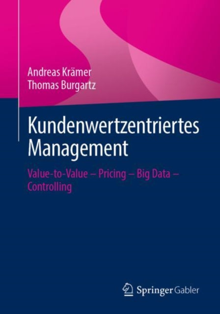 Kundenwertzentriertes Management: Value-to-Value
