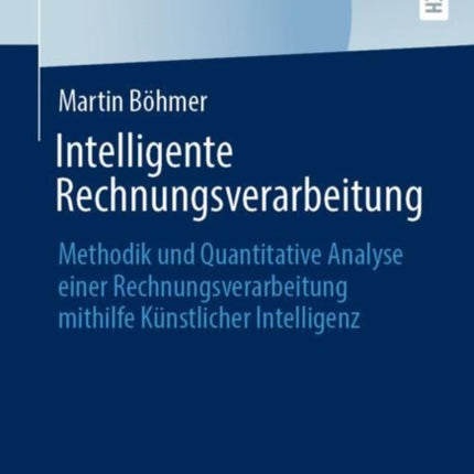 Intelligente Rechnungsverarbeitung: Methodik und