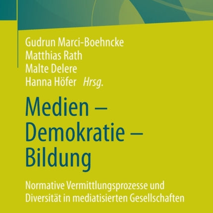 Medien – Demokratie – Bildung: Normative