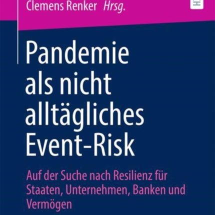 Pandemie als nicht alltägliches Event-Risk: Auf