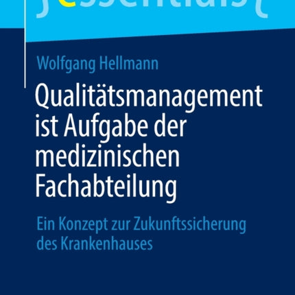 Qualitätsmanagement ist Aufgabe der medizinischen