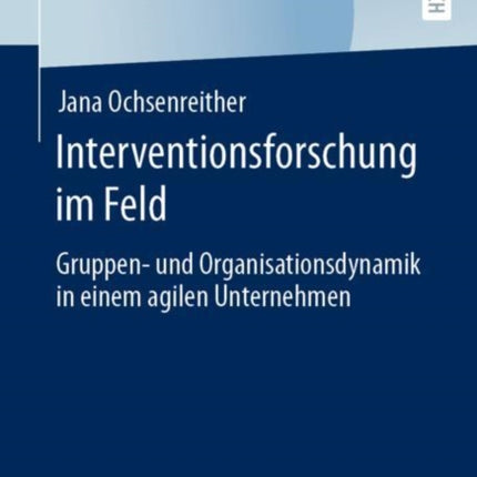 Interventionsforschung im Feld: Gruppen- und