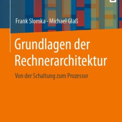 Grundlagen der Rechnerarchitektur: Von der