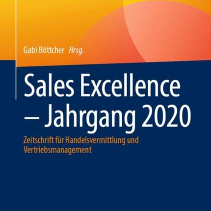 Sales Excellence - Jahrgang 2020: Zeitschrift für