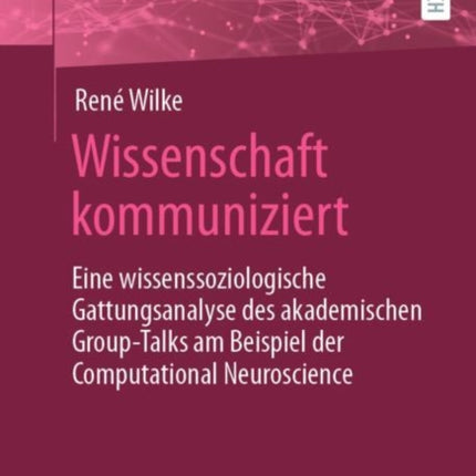 Wissenschaft kommuniziert: Eine