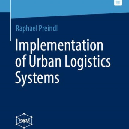Implementation of Urban Logistics Systems