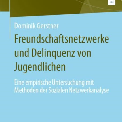 Freundschaftsnetzwerke und Delinquenz von