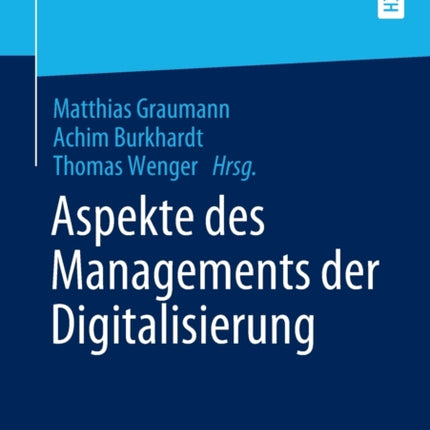 Aspekte des Managements der Digitalisierung