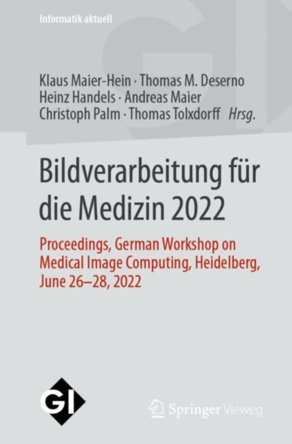 Bildverarbeitung für die Medizin 2022: