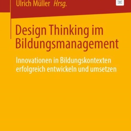 Design Thinking im Bildungsmanagement:
