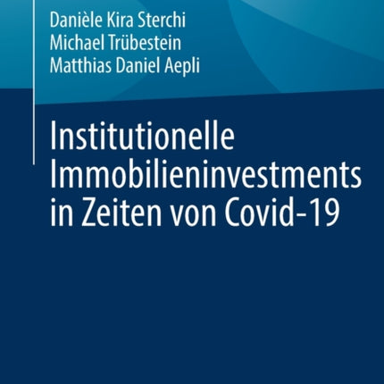 Institutionelle Immobilieninvestments in Zeiten